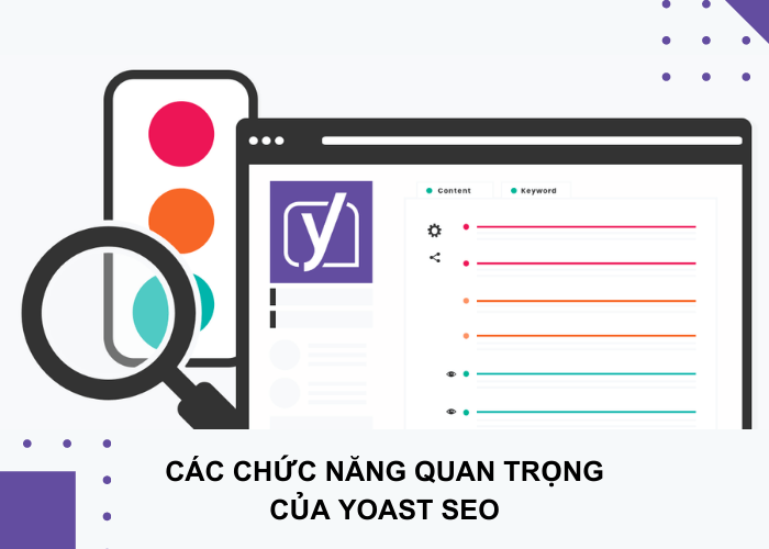Yoast SEO là gì? Hướng dẫn sử dụng Yoast WordPress SEO 2 Các chức năng quan trọng của Yoast SEO